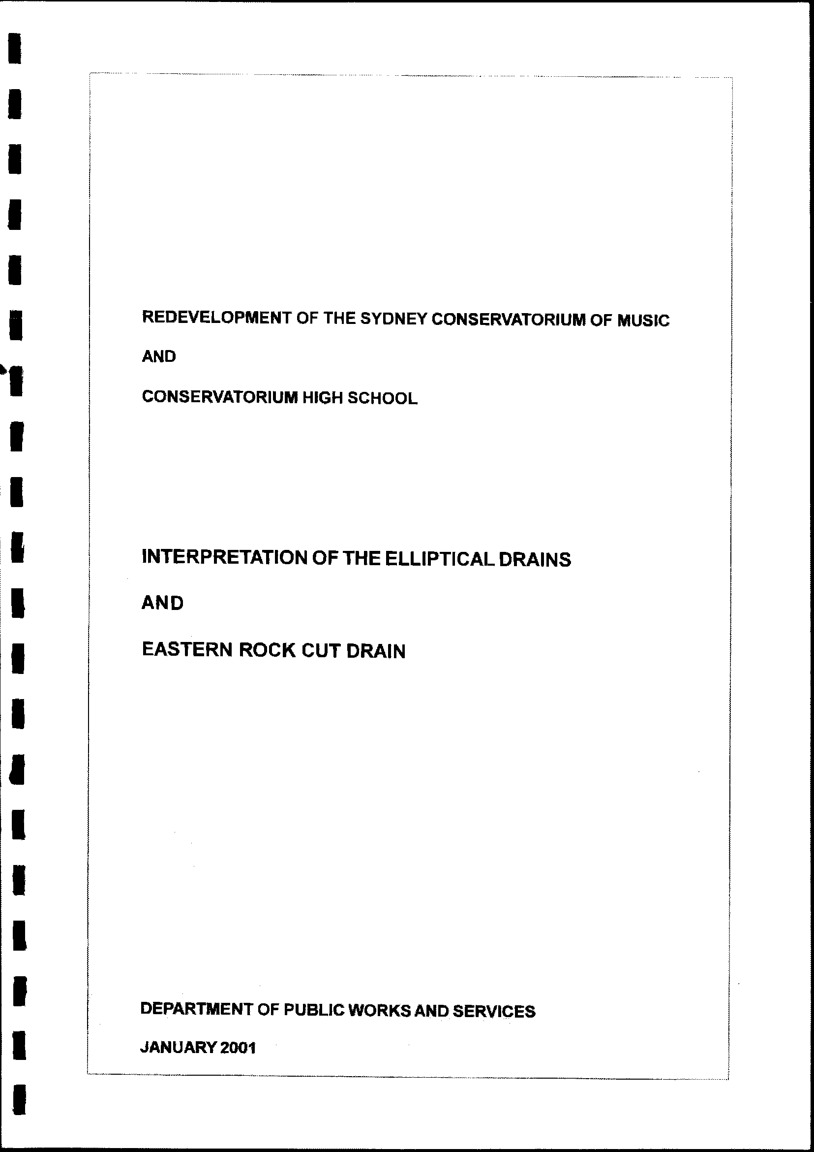 Redevelopment of the Sydney Conservatorium of Music and Conservatorium High School. Interpretation of the Elliptical Drains and Eastern Rock Cut Drain.