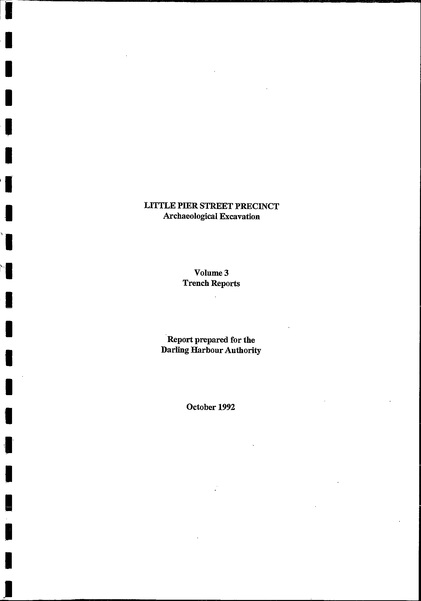 Little Pier Street Precinct Archaeological Excavation. Volume 3. Trench Reports.