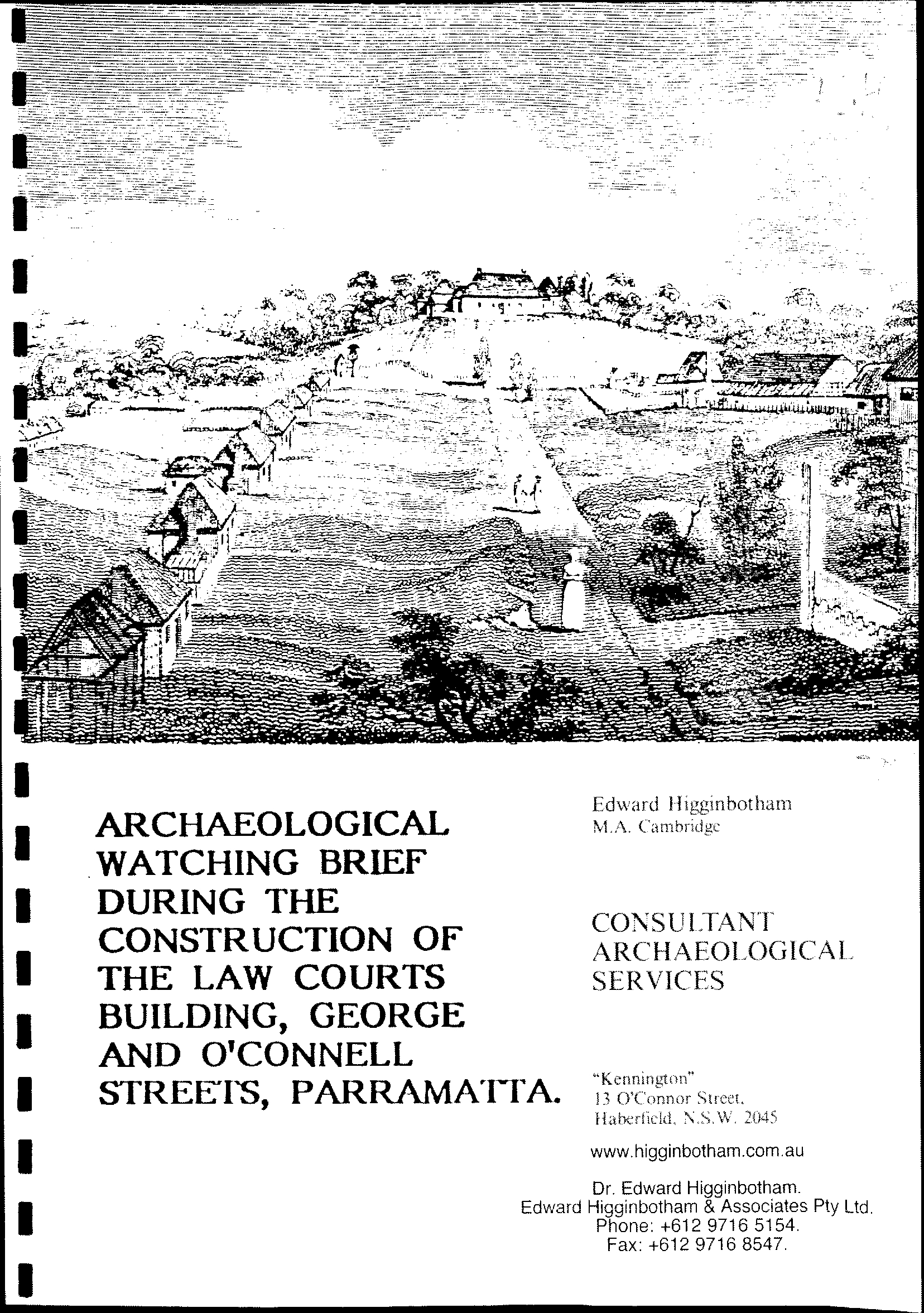 Archaeological Watching Brief During the Construction of the Law Courts Building, George and O'Connell Streets, Parramatta.