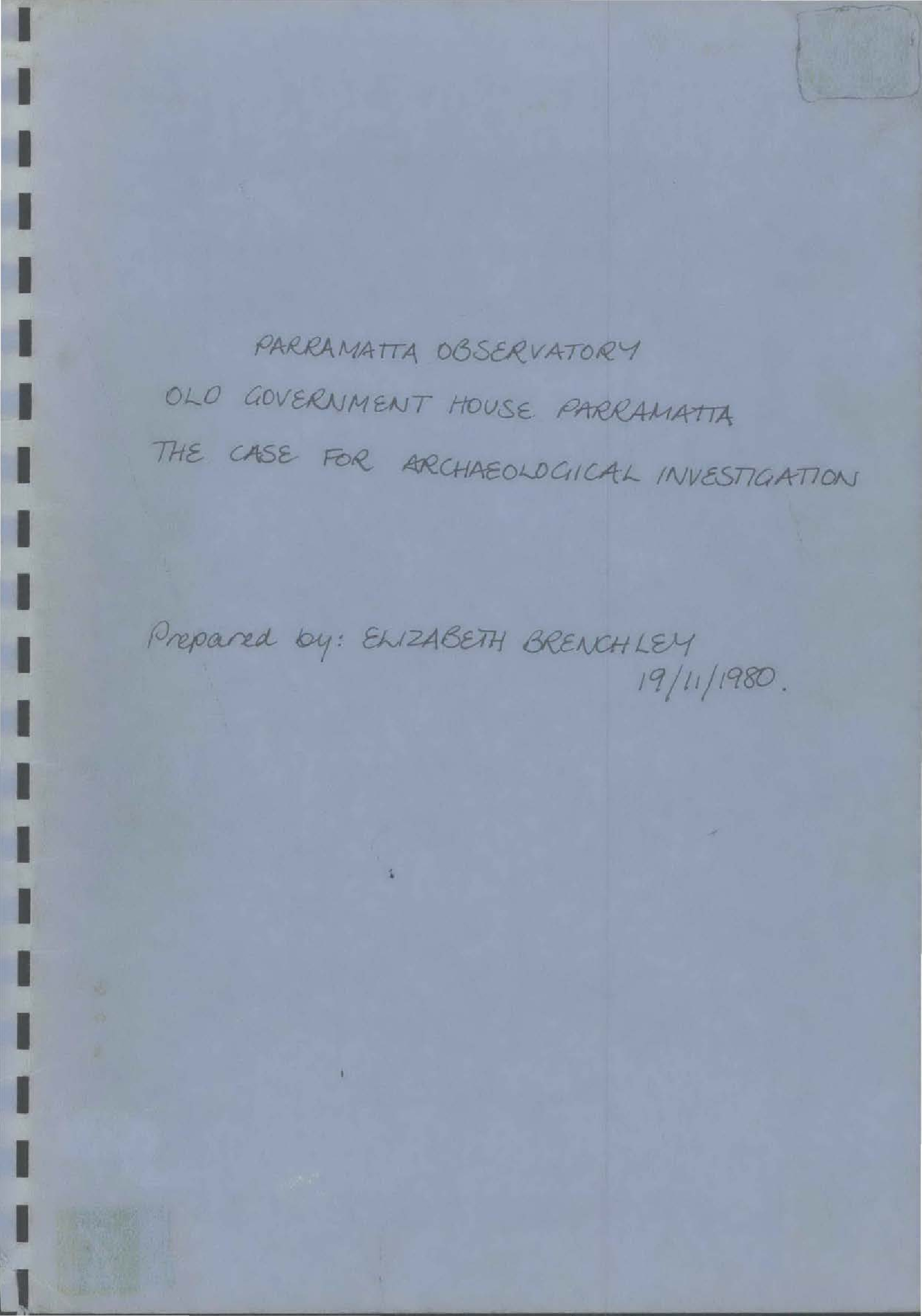 Parramatta Observatory Old Government House Parramatta. The Case for Archaeological Investigation.