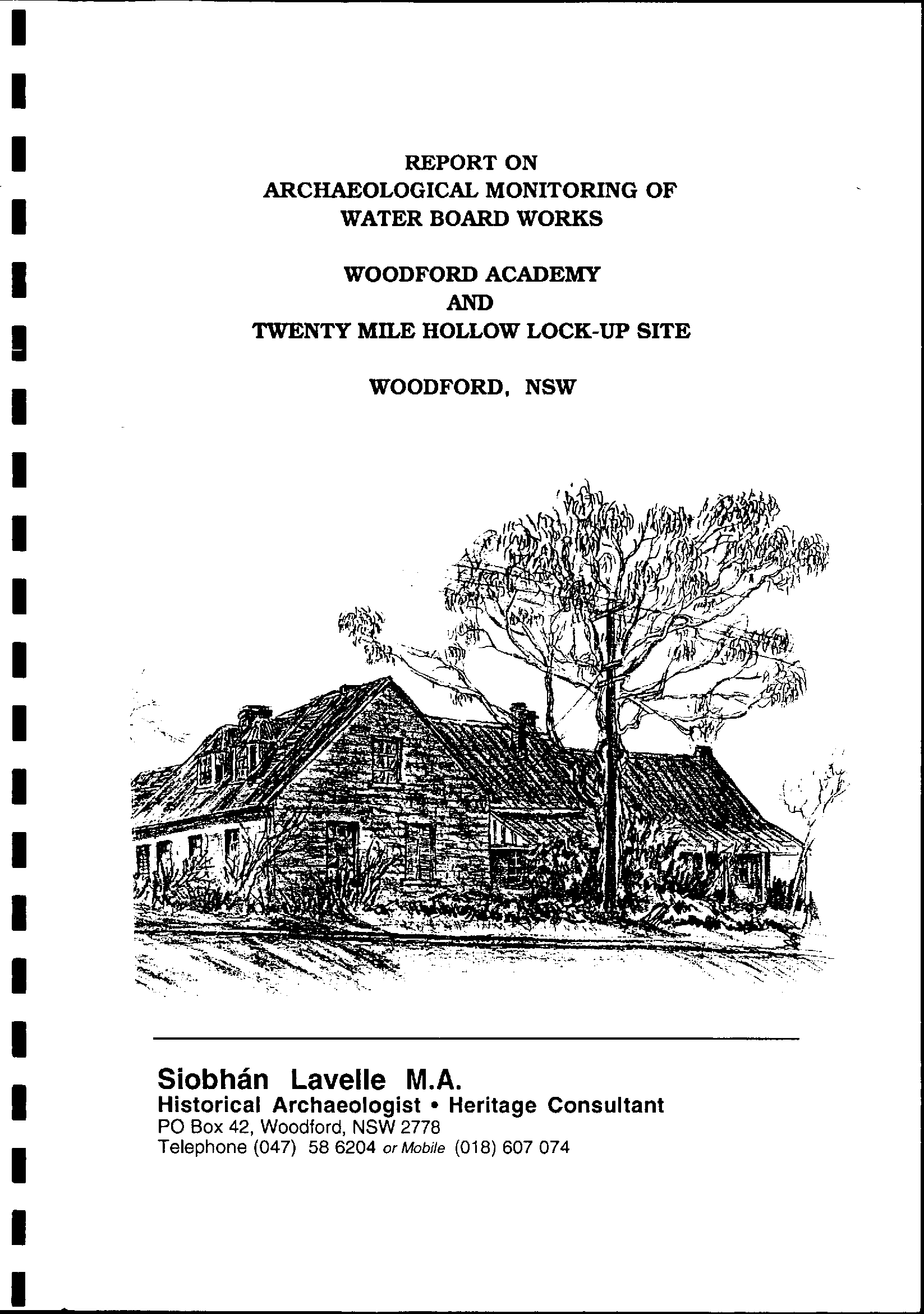 Report on Archaeological Monitoring of Water Board Works. Woodford Academy and Twenty Mile Hollow Lock-up Site, Woodford, NSW.