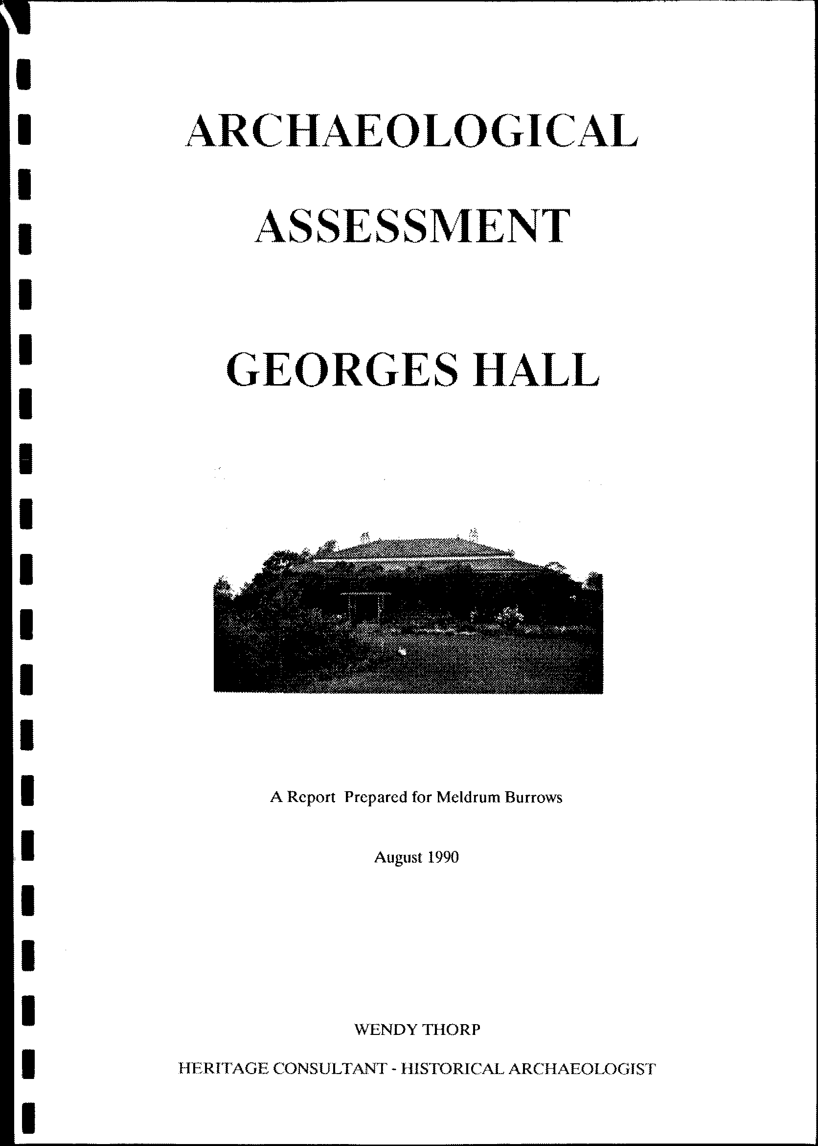 Archaeological Assessment, Georges Hall. [The Homestead]
