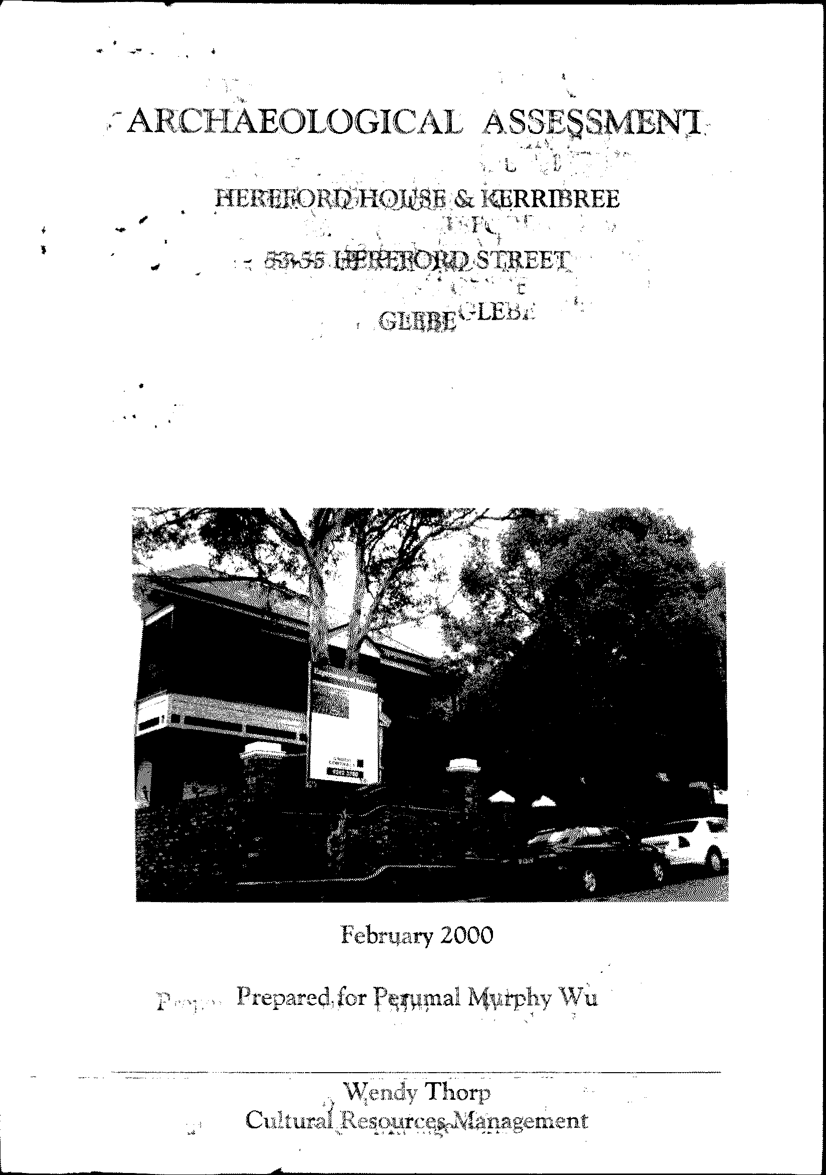 Archaeological Assessment. Hereford House and Kerribree. 53-55 Hereford Street, Glebe.