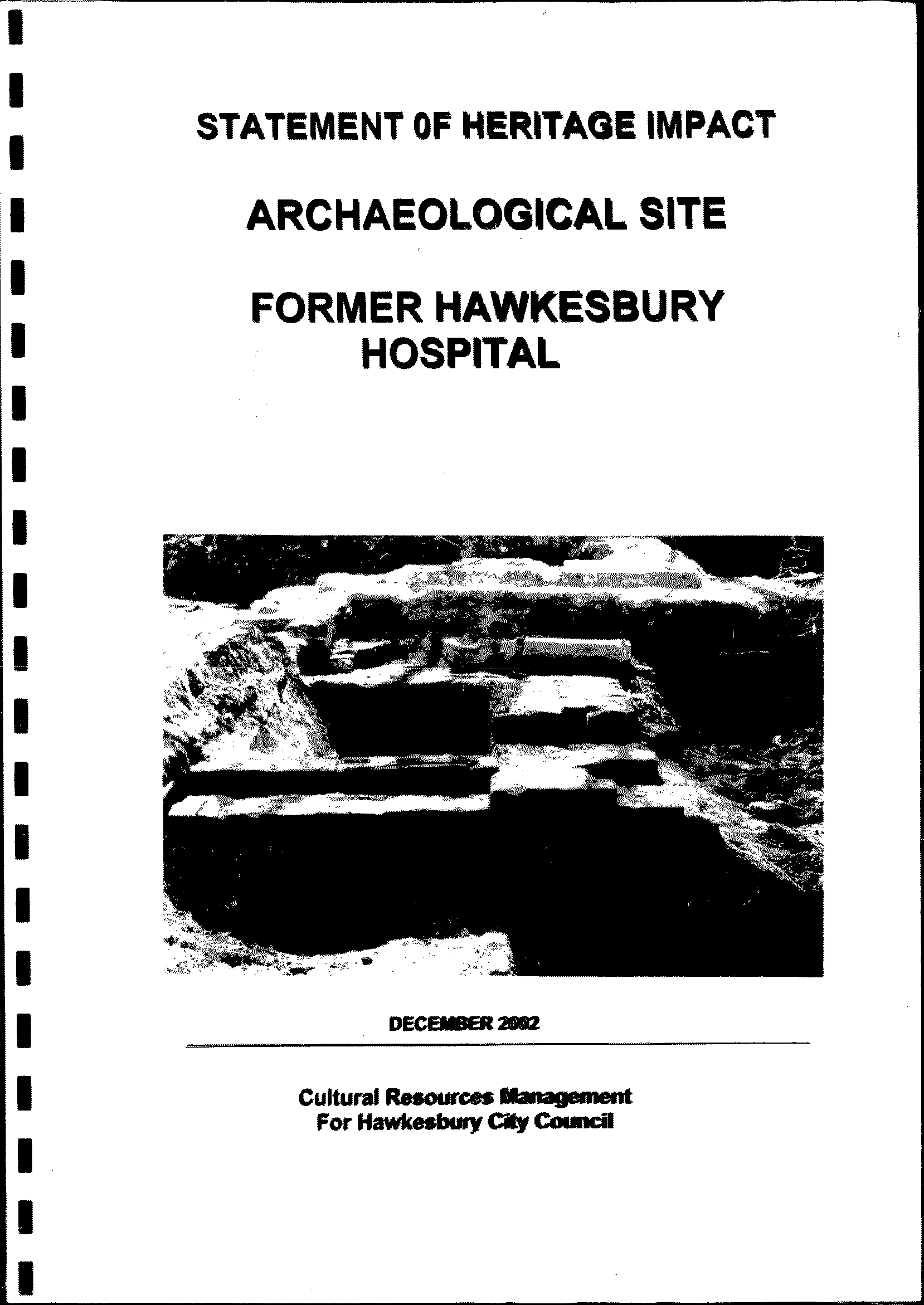 Statement of Heritage Impact. Archaeological Site: Former Hawkesbury Hospital.