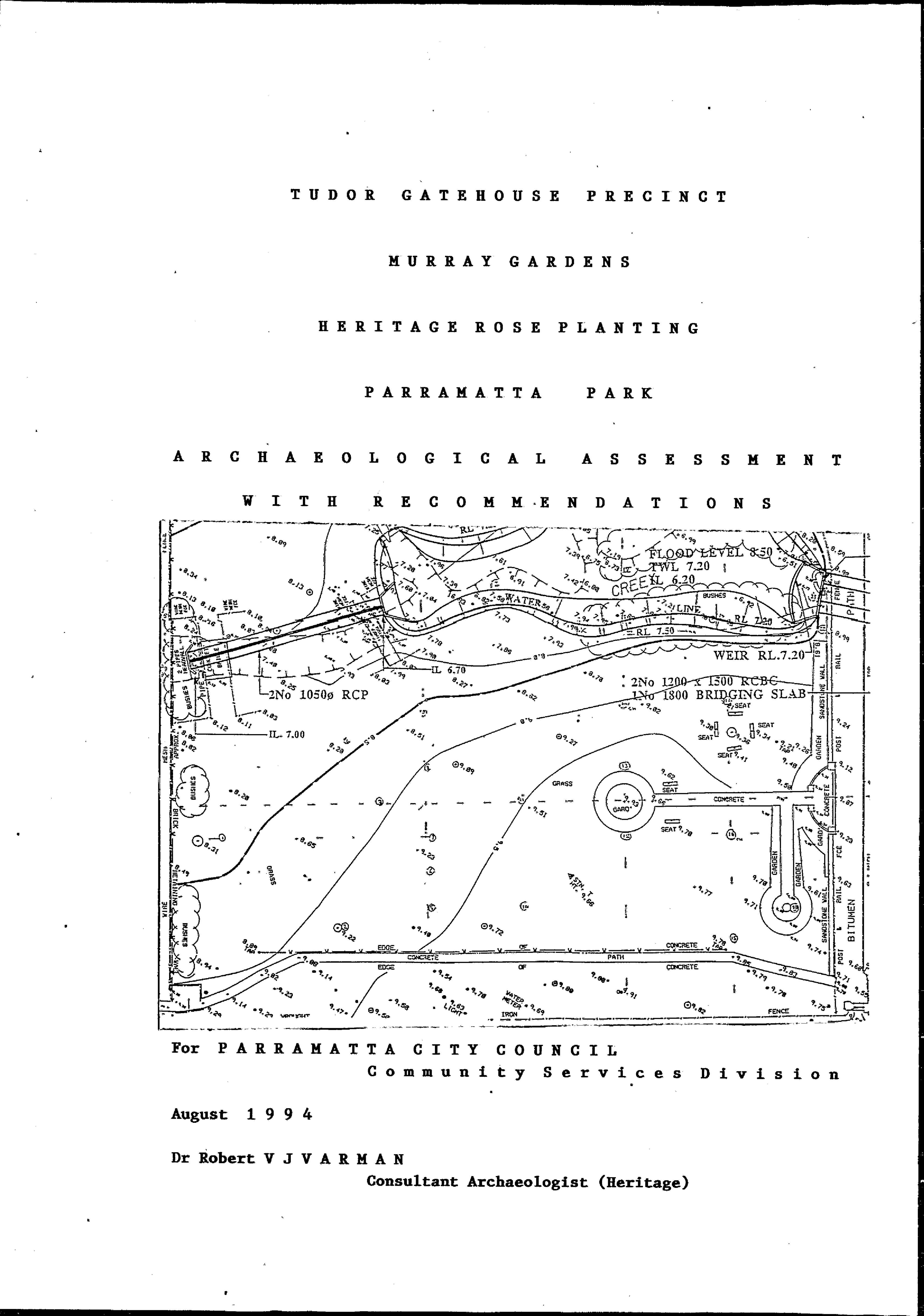 Tudor Gatehouse Precinct. Murray Gardens, Heritage Rose Planting. Parramatta Park. Archaeological Assessment With Recommendations.