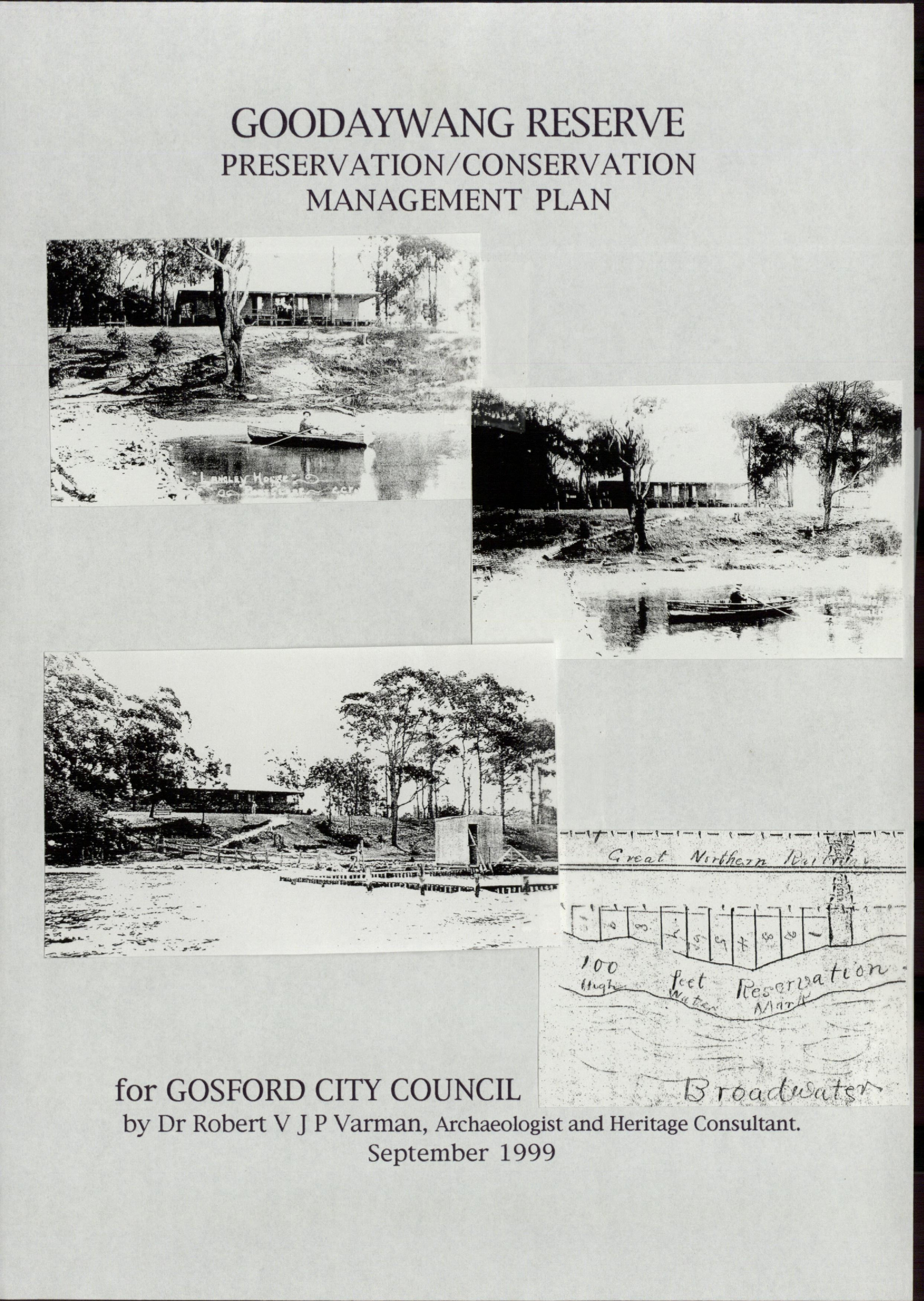 Goodaywang Reserve Preservation/ Conservation Management Plan. [Colour version 1 of 17 pdfs]