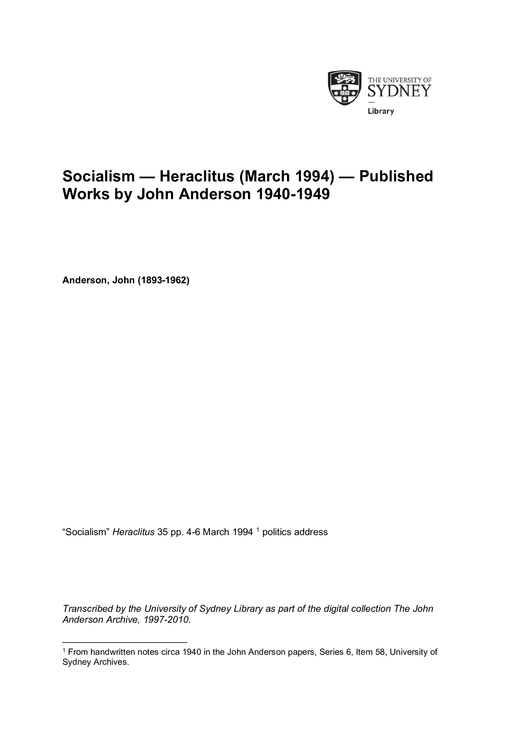 Socialism &mdash;Heraclitus (March 1994) &mdash;Published Works by John Anderson 1940-1949