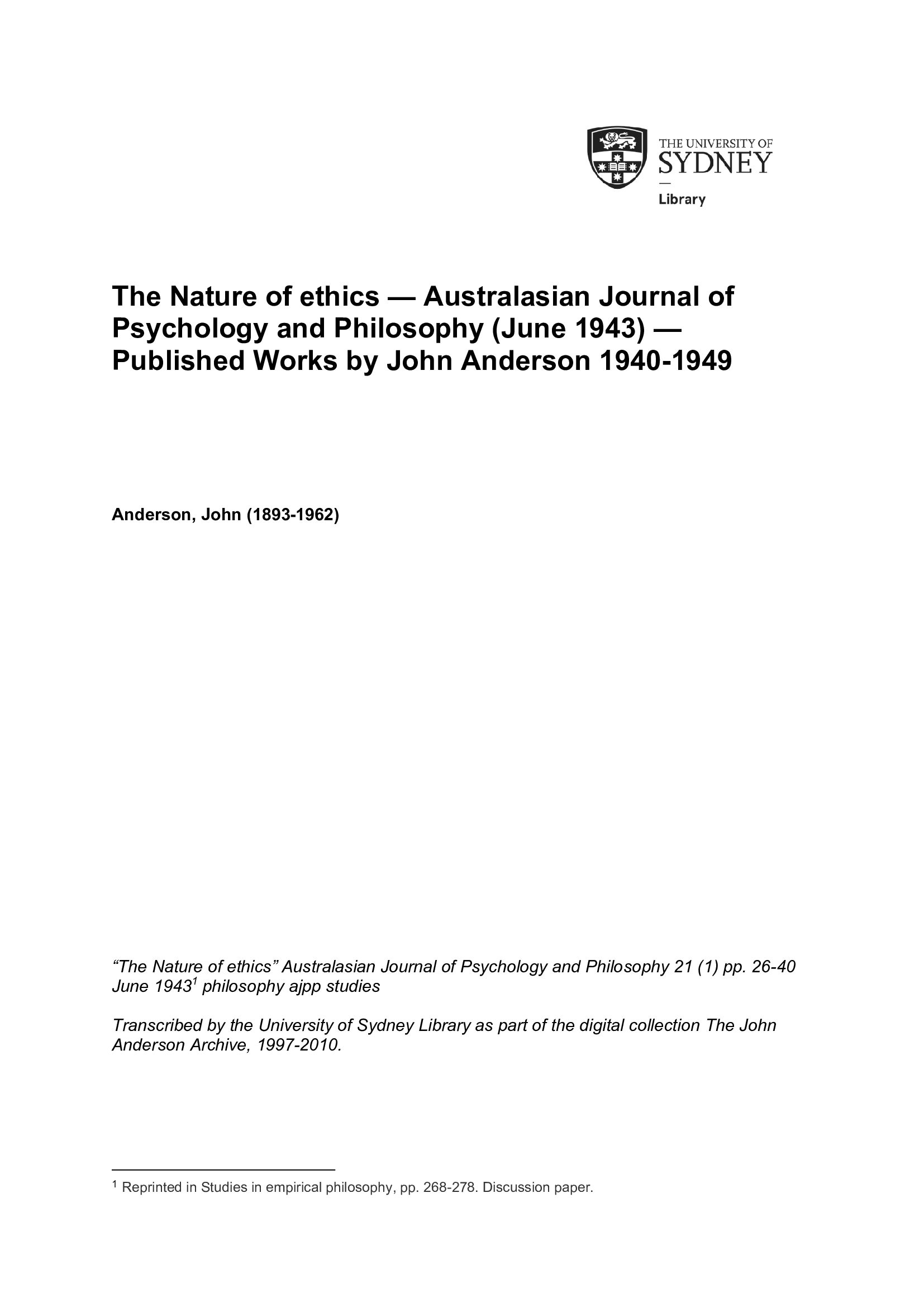 The Nature of ethics &mdash;Australasian Journal of Psychology and Philosophy (June 1943) &mdash;Published Works by John Anderson 1940-1949
