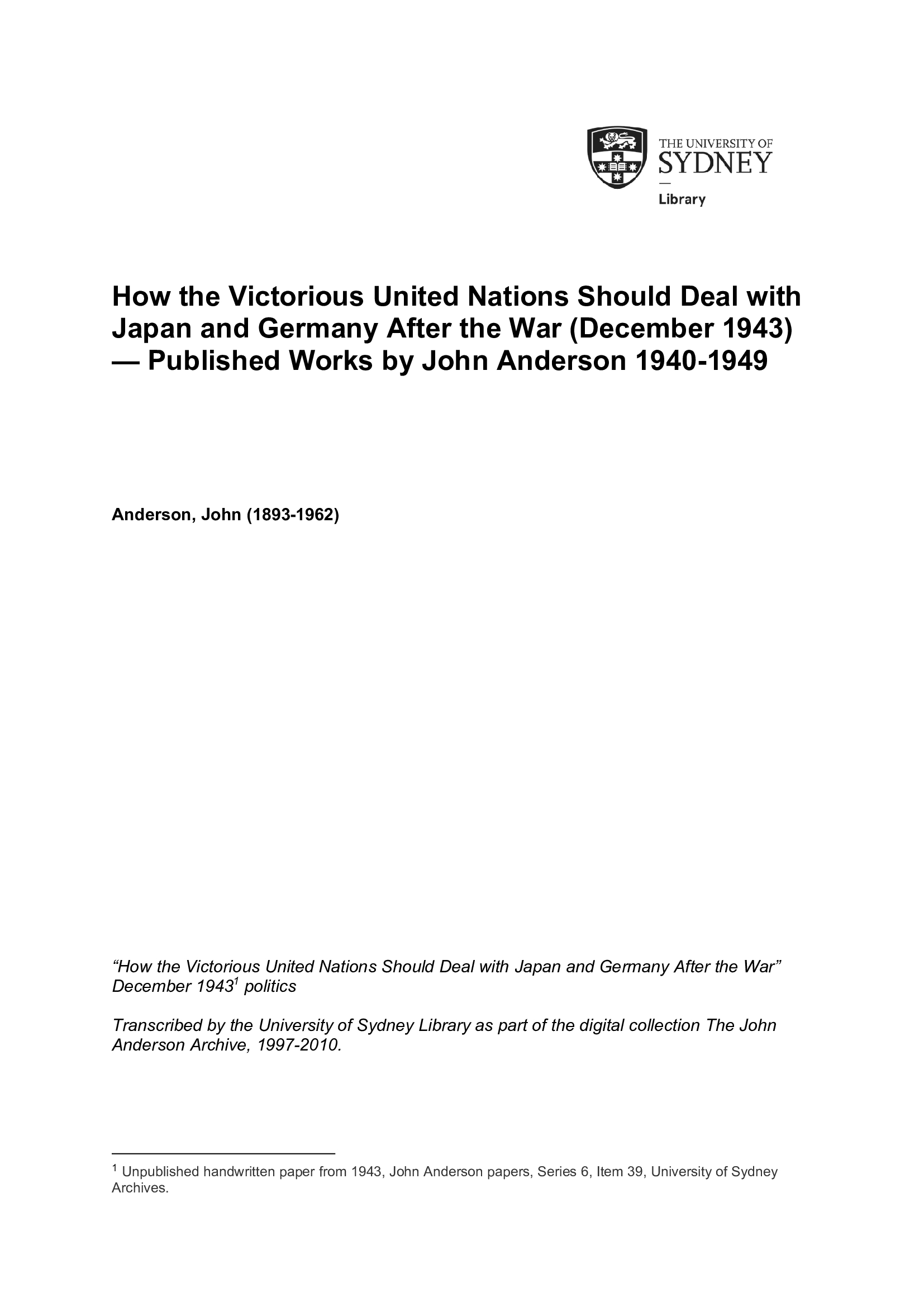 How the Victorious United Nations Should Deal with Japan and Germany After the War (December 1943) &mdash;Published Works by John Anderson 1940-1949