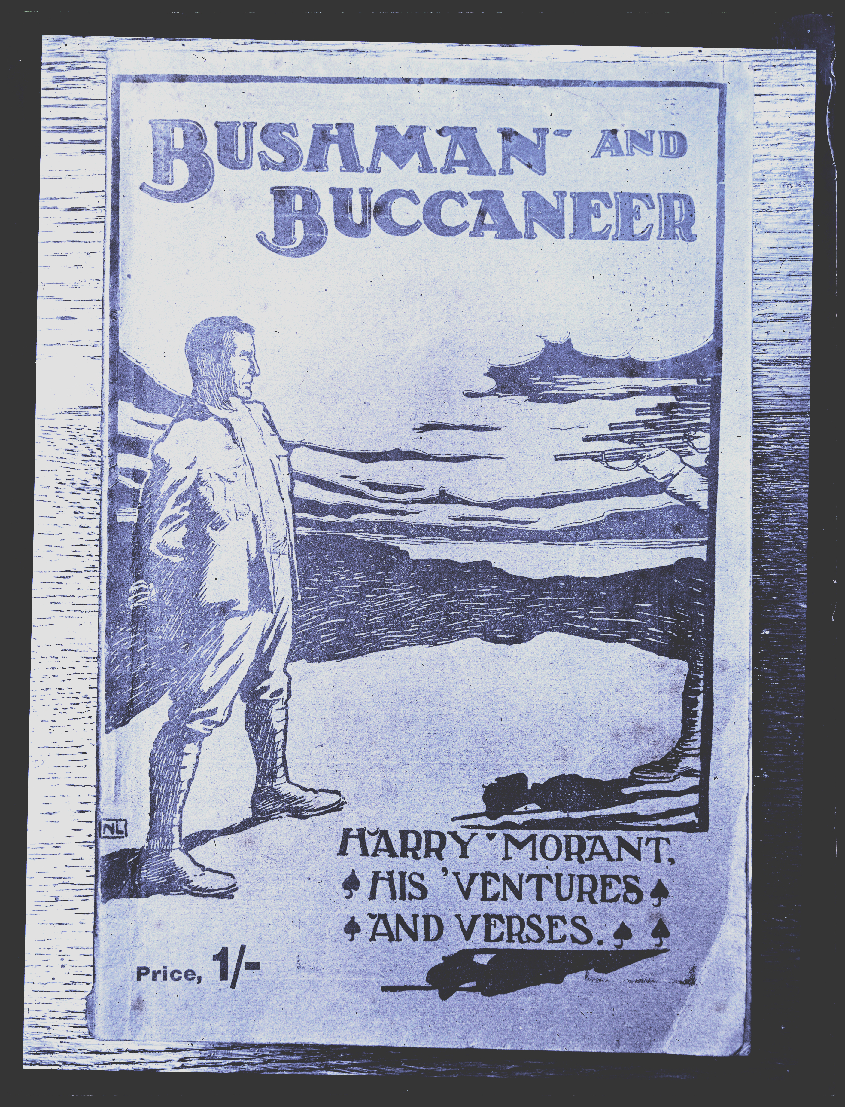 "Bushman and Buccaneer: Harry Morant, his 'Ventures and Verses'" by Frank Fox, 1902
