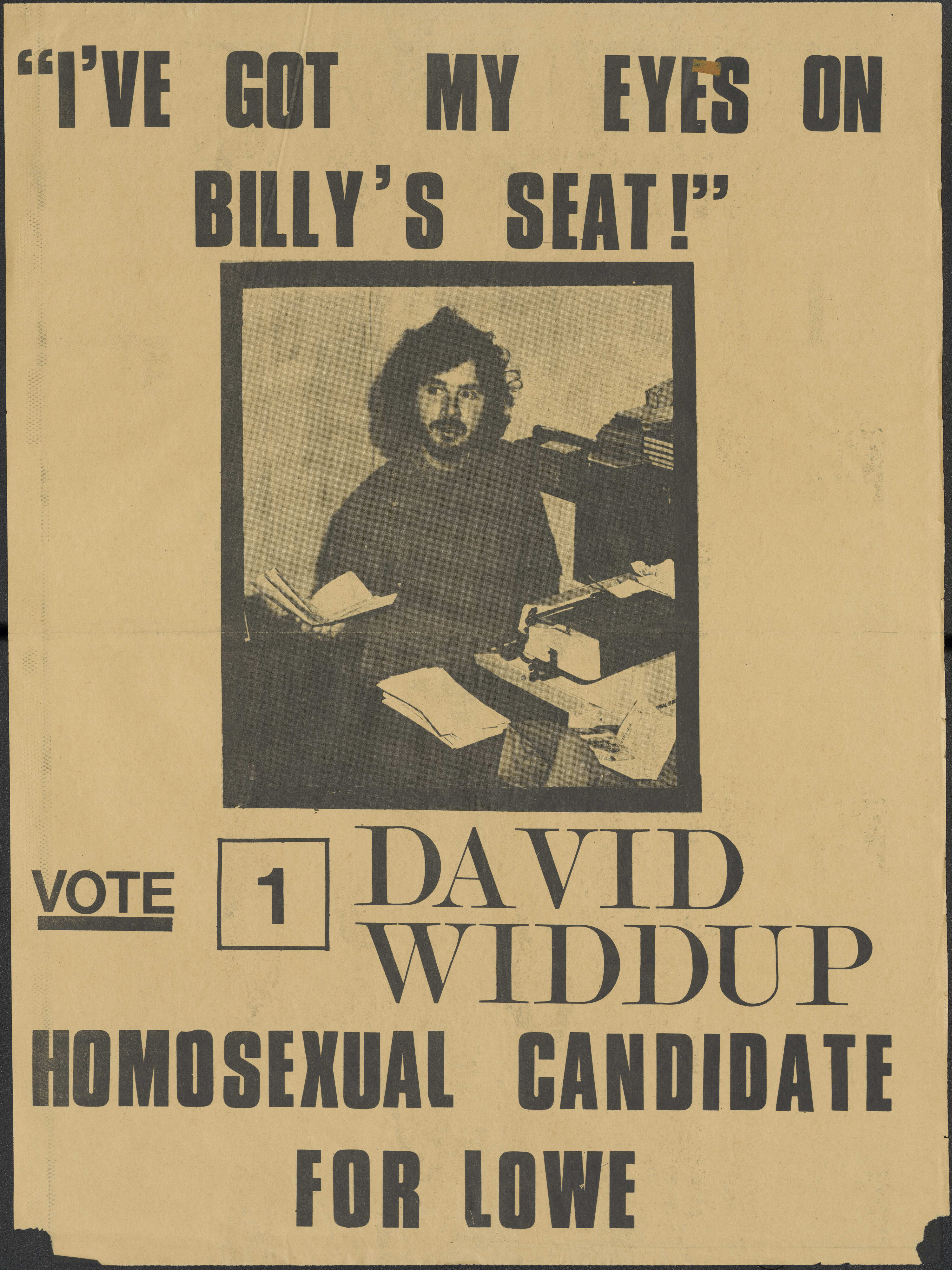 "I've got my eyes on Billy's seat!" - Vote 1 David Widdup : Homosexual candidate for love