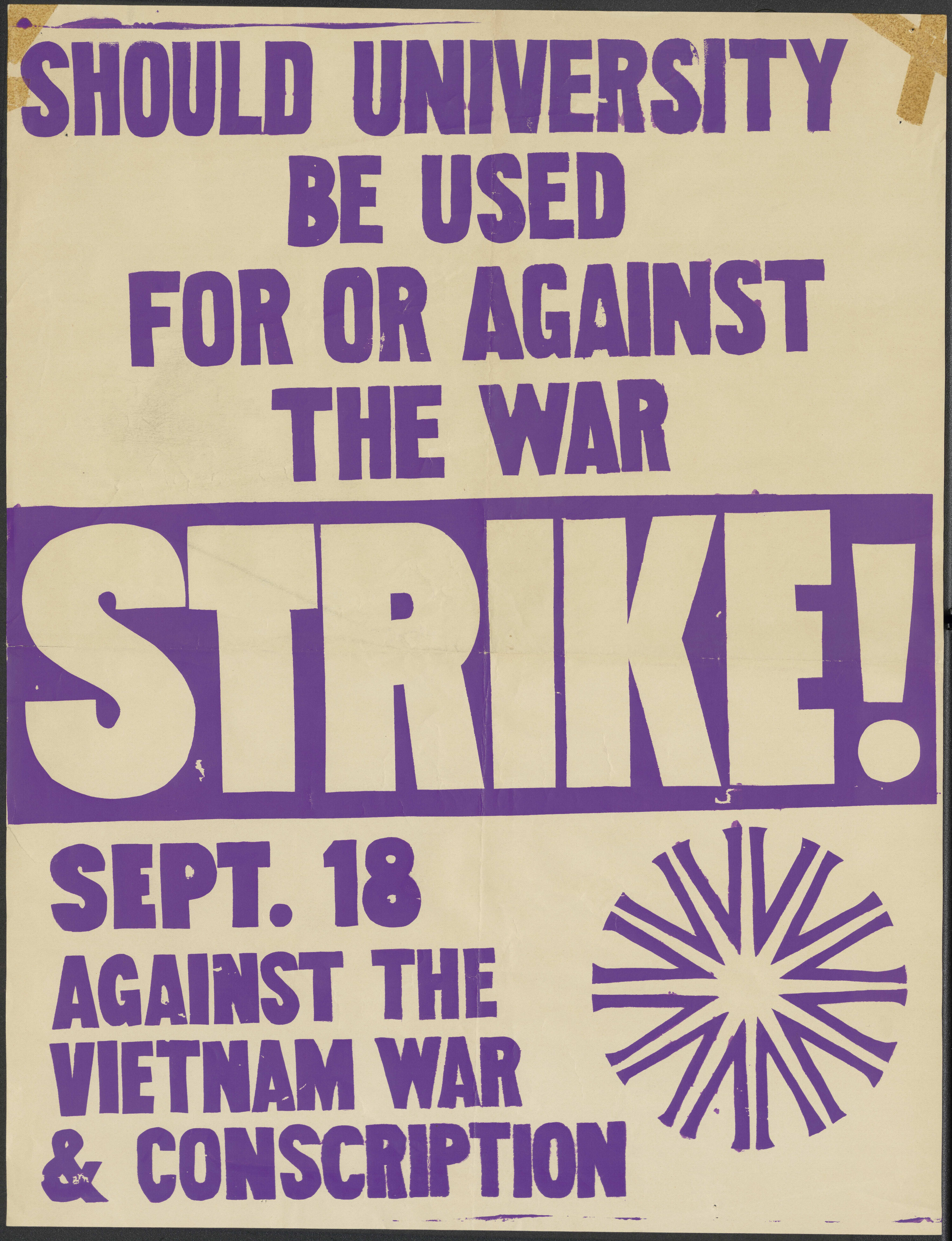 Should university be used for or against the war : Strike! Against the Vietnam war &amp; conscription