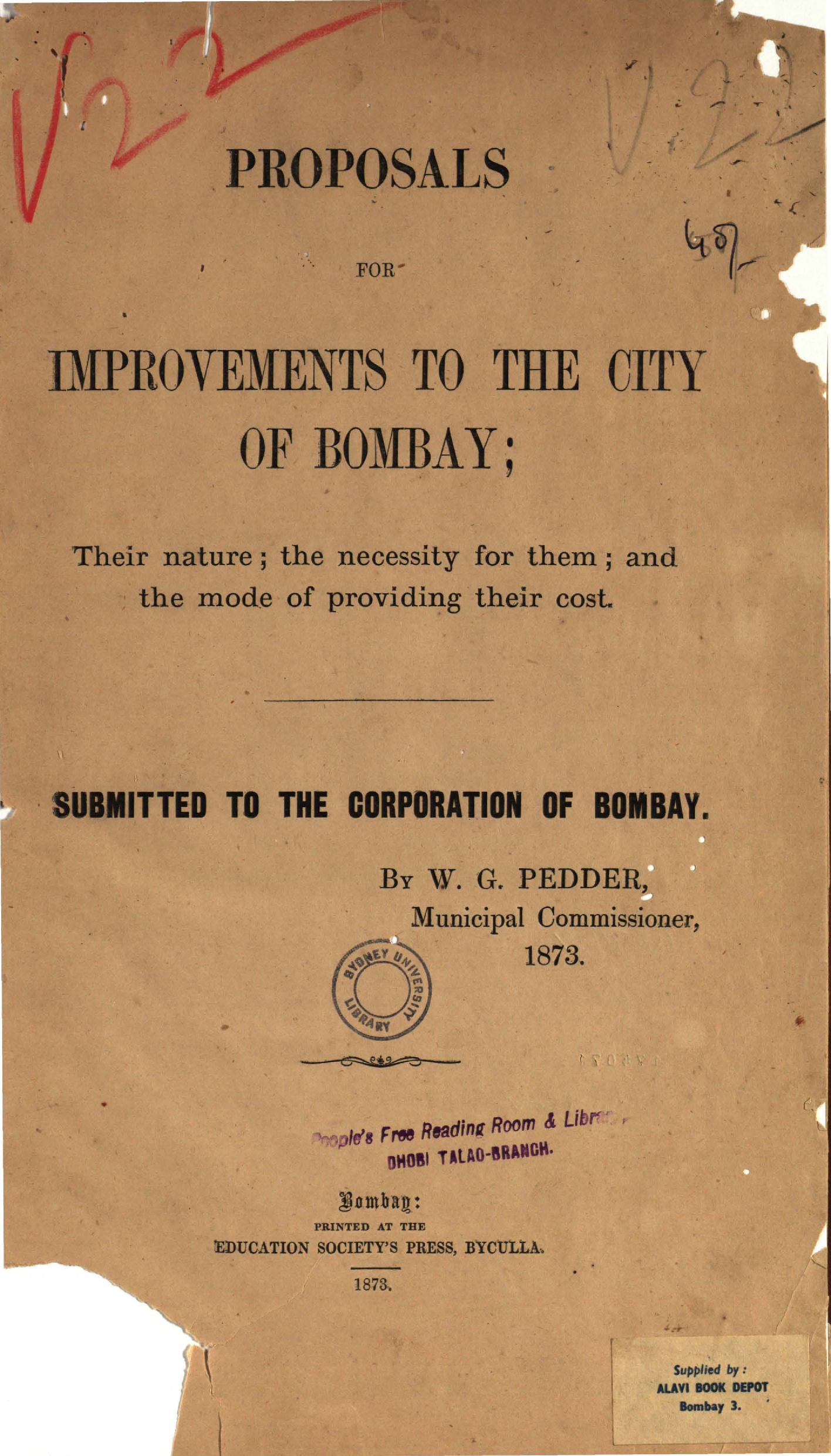  Proposals for improvements to the city of Bombay : their nature, the necessity for them and the mode of providing their cost