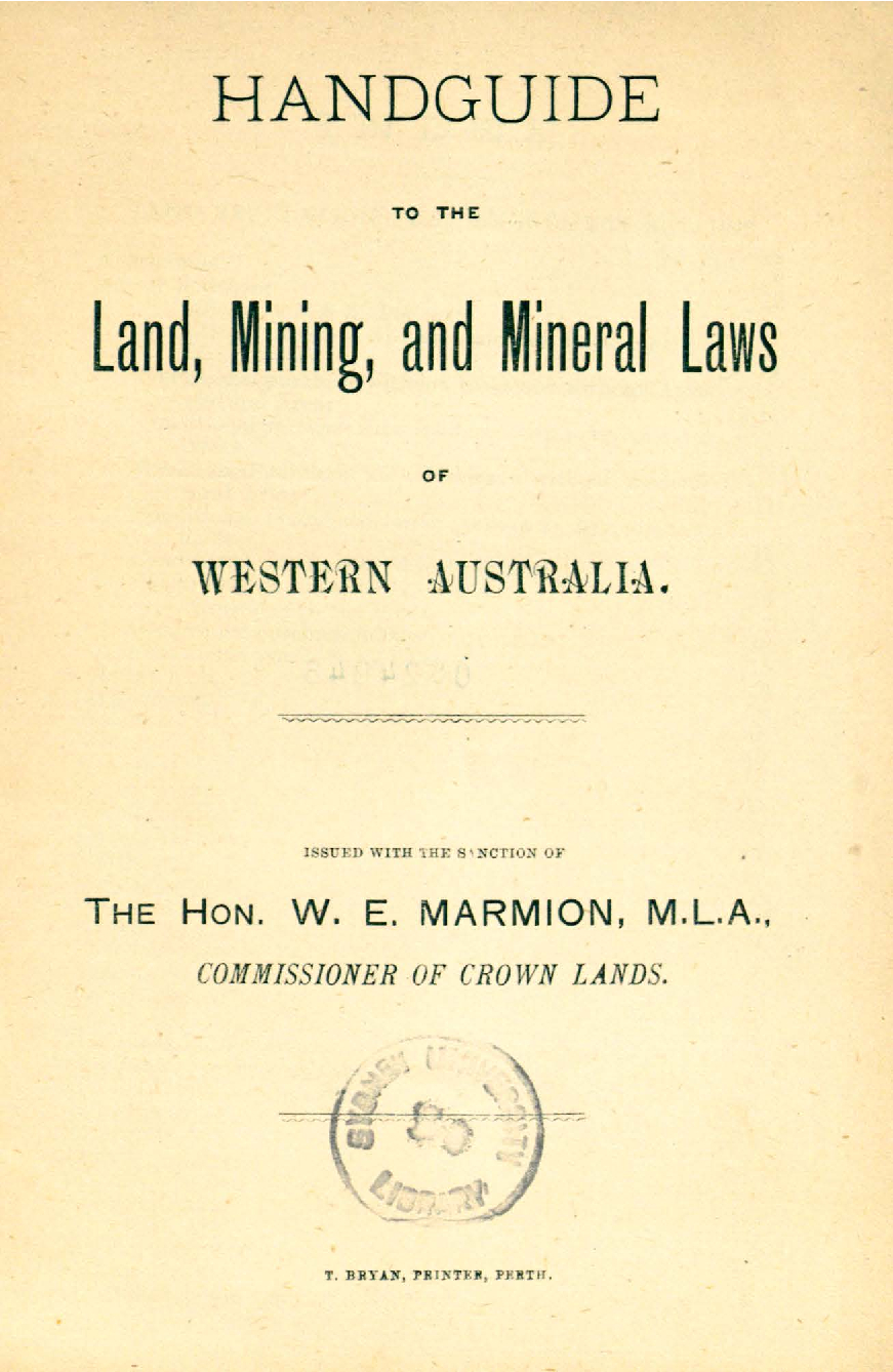 Handguide to the land, mining, and mineral laws of Western Australia