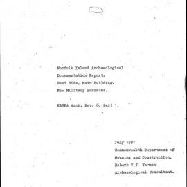 Norfolk Island Archaeological Documentation Report. East Side, Main Building. New Military Barracks. KAVHA Archaeology Report 6, Part 1.