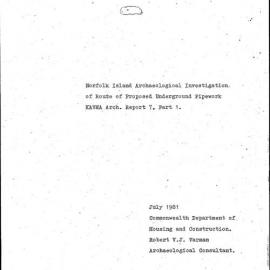 Norfolk Island Archaeological Investigation of Route of Proposed Underground Pipework. KAVHA Archaeology Report 7, Part 1.