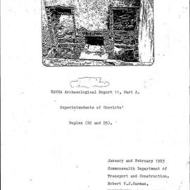 KAVHA Archaeological Report 11, Part 2. Superintendents of Convicts' Duplex (D2 and D3). [Norfolk Island]