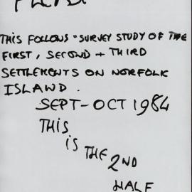 Survey Study of the First, Second, and Third Settlements on Norfolk Island. Part 2 of 2. [Colour version 1 of 28 pdfs]