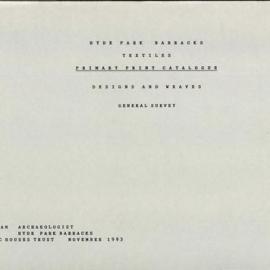 Hyde Park Barracks. Textiles. Primary Print Catalogue. Designs and Weaves. General Survey. [Colour version 1 of 3 pdfs]