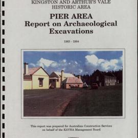 Norfolk Island. Kingston and Arthur's Vale Historic Area. Pier Area. Report on Archaeological Excavations, 1983-1984. [Colour version 1 of 5 pdfs]