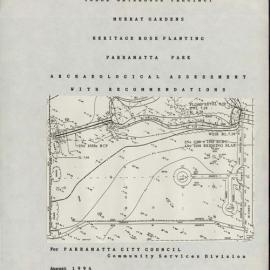 Tudor Gatehouse Precinct. Murray Gardens, Heritage Rose Planting. Parramatta Park. Archaeological Assessment With Recommendations. [Colour version 1 of 1 pdfs]