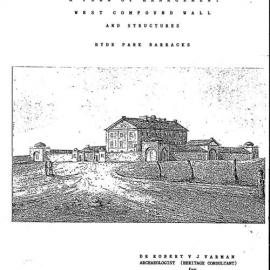 Background Report Toward A Plan of Management. West Compound Wall and Structures. Hyde Park Barracks.