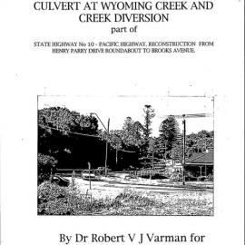 Archaeological Impact Report Part A: Replacement of Culvert at Wyoming Creek and Creek Diversion. Part of State Highway No 10 - Pacific Highway. Reconstruction from Henry Parry Drive Roundabout to Brooks Avenue.
