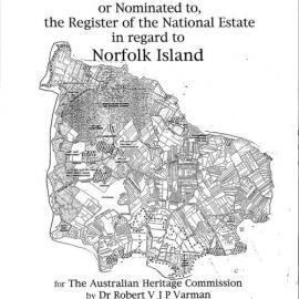 Upgrade and Assessment of Historic Values for Places Listed in, or Nominated to, the Register of the National Estate in Regard to Norfolk Island.
