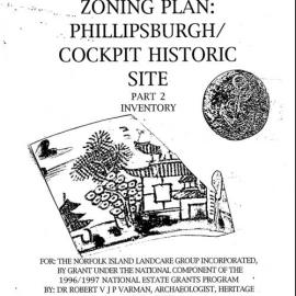Archaeological Zoning Plan: Phillipsburgh/ Cockpit Historic Site. Part 2 Inventory. [Norfolk Island]