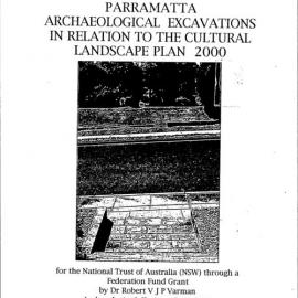 Experiment Farm Cottage and Grounds, Parramatta. Archaeological Excavations in Relation to the Cultural Landscape Plan 2000.