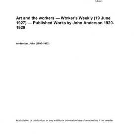 Art and the workers — Worker's Weekly (19 June 1927) — Published Works by John Anderson 1920-1929