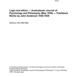 Logic and ethics — Australasian Journal of Psychology and Philosophy (May 1939) — Published Works by John Anderson 1930-1939 