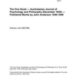 The One Good — Australasian Journal of Psychology and Philosophy (December 1945) — Published Works by John Anderson 1940-1949