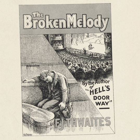 Cover art by Arthur Harold Moginie for 'The broken melody' by Frederick Joseph Thwaites