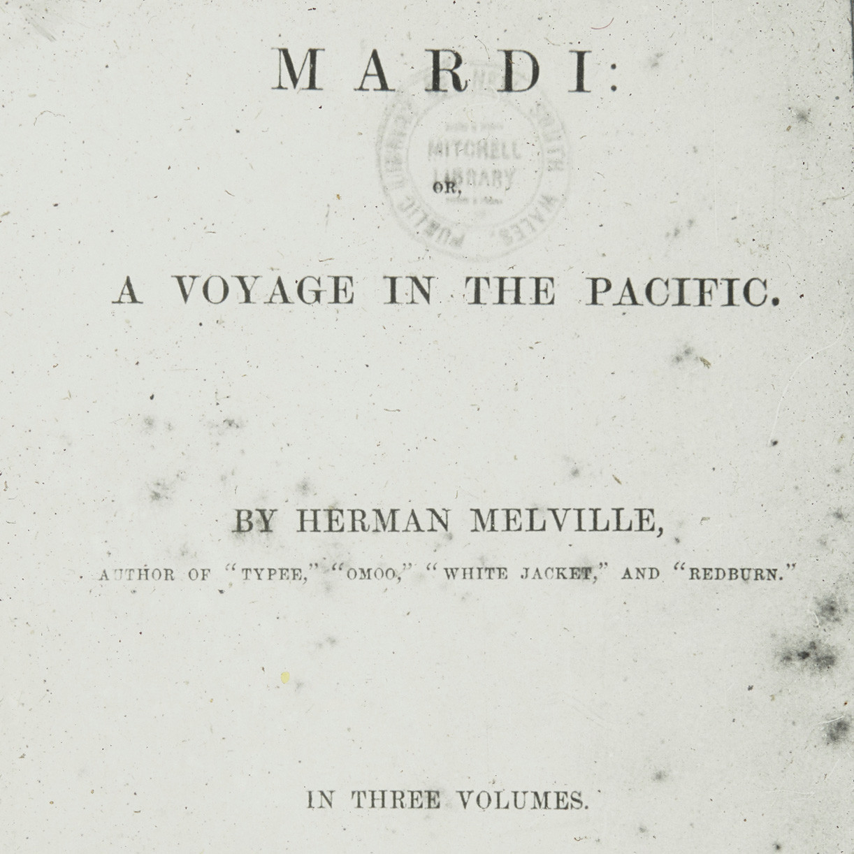 "Mardi: Or, a voyage in the pacific", by Herman Melville (1851)