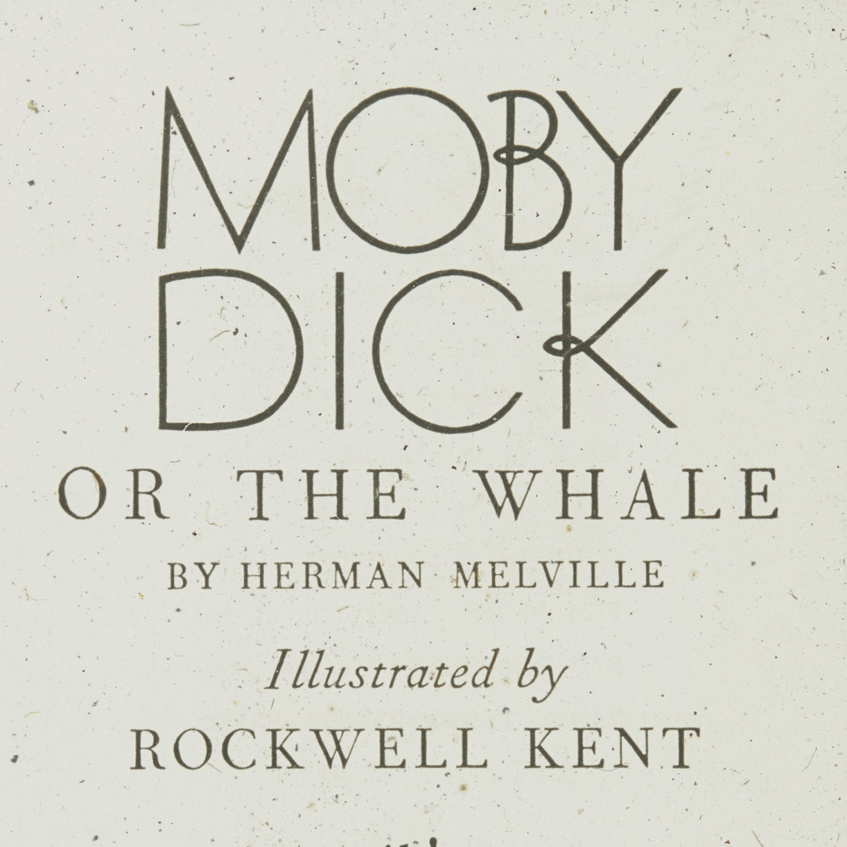 "Moby Dick or the Whale", by Herman Melville