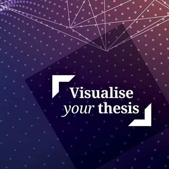 Visualise Your Thesis Competition Entries