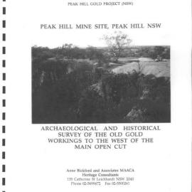Peak Hill Mine Site Archaeological and Historical Survey of the Old Gold Workings to the West of the Main Open Cut.