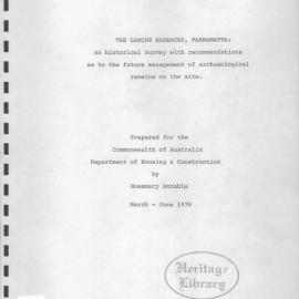 The Lancer Barracks, Parramatta: An Historical Survey with Recommendations to the Future Management of Archaeological Remains on the Site.