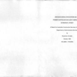 Archaeological Excavations on the Former Australian Gas Light Company Site Haymarket, Sydney. Figures. Volume 2.