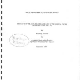 The Victoria Barracks, Paddington Sydney: Recording of the Archaeological Remains of the Hospital Privies (Adjacent to Building 76).