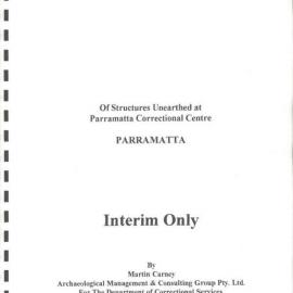 Archaeological Recording of Structures Unearthed at Parramatta Correctional Centre. Interim Only.