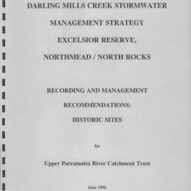 Darling Mills Creek Stormwater Management Strategy Excelsior Reserve, Northmead/North Rocks Recording and Management Recommendations: Historic Sites.