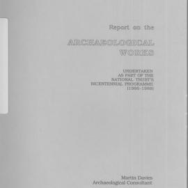 Report on the Archaeological Works Undertaken as part of the National Trust's Bicentennial Programme.