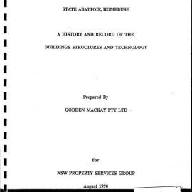 State Abattoir, Homebush. A History and Record of the Buildings, Structures and Technology.