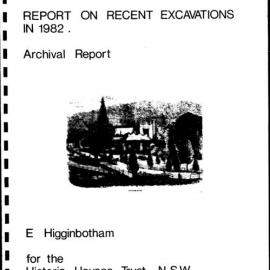The Restoration of Vaucluse House, Sydney:  Report on Recent Excavations in 1982, Archival Report.