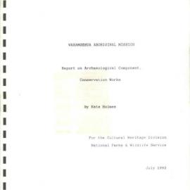 Warangesda Aboriginal Mission Report on Archaeological Component Conservation Works.
