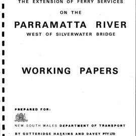 The Extension of Ferry Services on the Parramatta River, West of Silverwater Bridge. Working Papers.