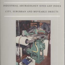 Industrial Archaeology Sites List Index. City, Suburban and Movable Objects.