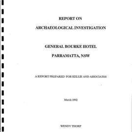 Report on Archaeological Investigation. General Bourke Hotel, Parramatta, NSW.
